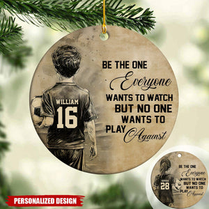 Be The One Everyone Want To Watch Sport Againist-Personalized Soccer Kid Boy/Girl Christmas Ornament