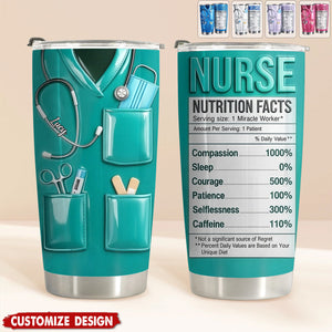 Nurse Nutritional Facts - Personalized Nurse Tumbler