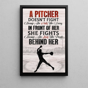 A Pitcher Doesn't Fight, Pitcher Softball Girl Poster - Gift For Softball Lover