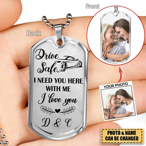 Personalized Drive Safe Upload Photo Dog Tag Necklace