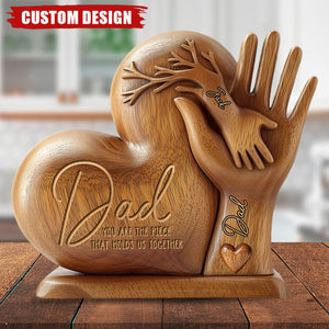 Dad You Are The Piece That Holds Us Together - Personalized Acrylic Plaque, Father's Day Gift