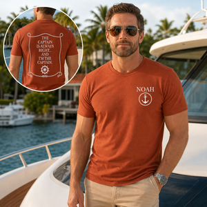 Custom Captain Boating Nautical - The Captain Is Always Right - Personalized Shirt