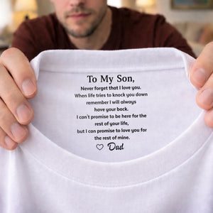 Custom Inside Neck Print T-Shirt - Personalized Birthday Gifts For Son - Never Forget That I Love You