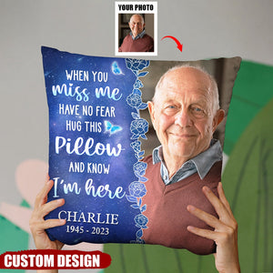 Custom Photo Hug This Pillow And Know I'm Here - Memorial Personalized Pillow