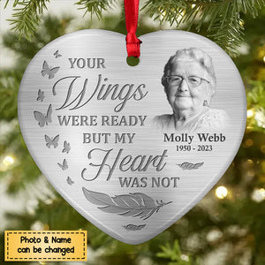Custom Photo Your Wings Were Ready But My Heart Was Not - Memorial Personalized Ceramic Christmas Ornament
