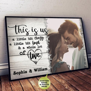 PERSONALIZED HUSBAND AND WIFE THIS IS US A LITTLE BIT CRAZY PHOTO CANVAS & POSTER PRINT