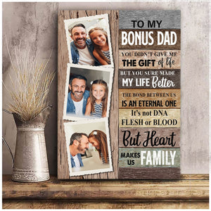 To My Bonus Dad Heart Makes Us Family Personalized Poster For Step Dad
