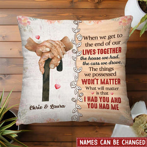 Gift For Old Couple The End Of Our Life Pillow