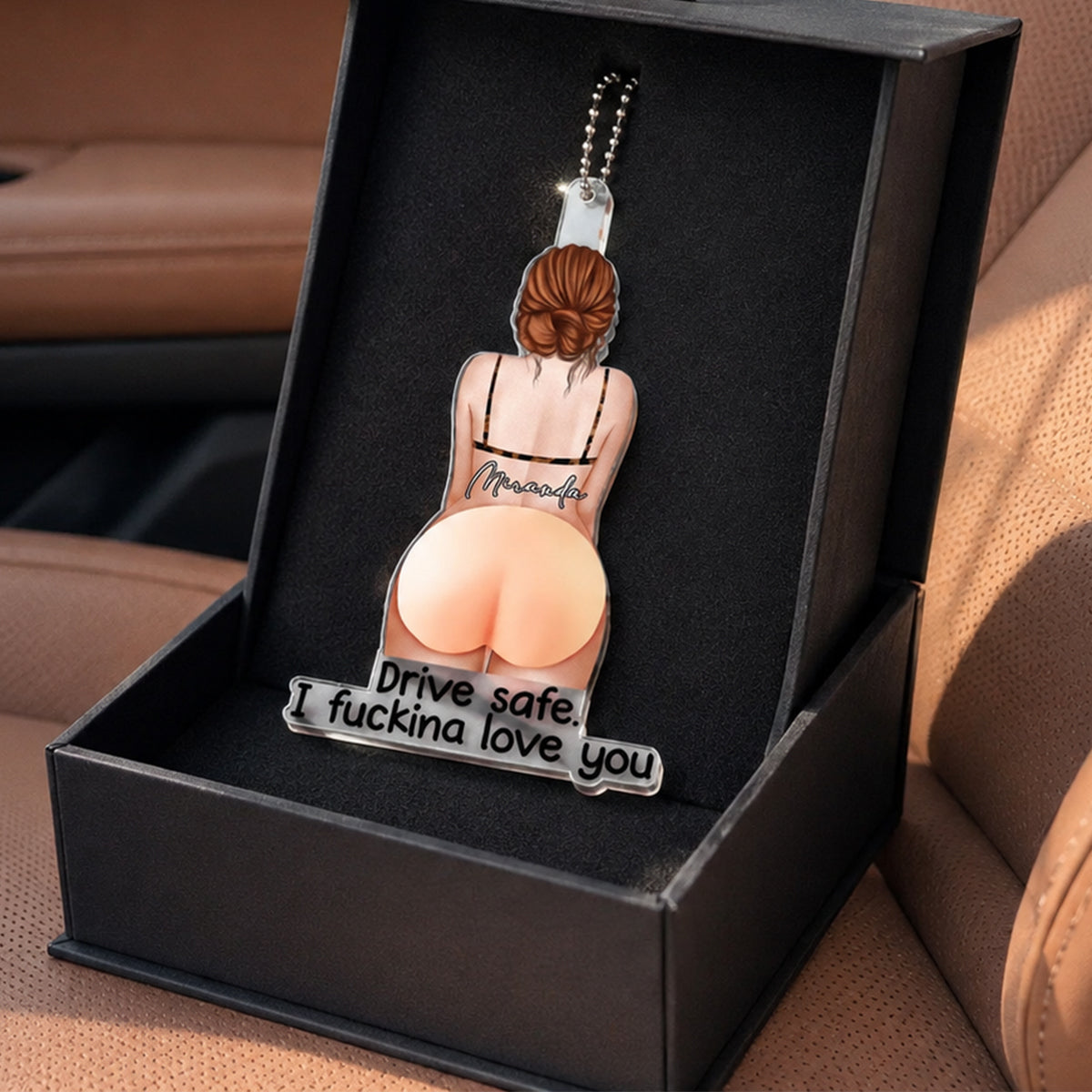 Drive Safe I Fcking Love You - Personalized Rear View Mirror Accessory