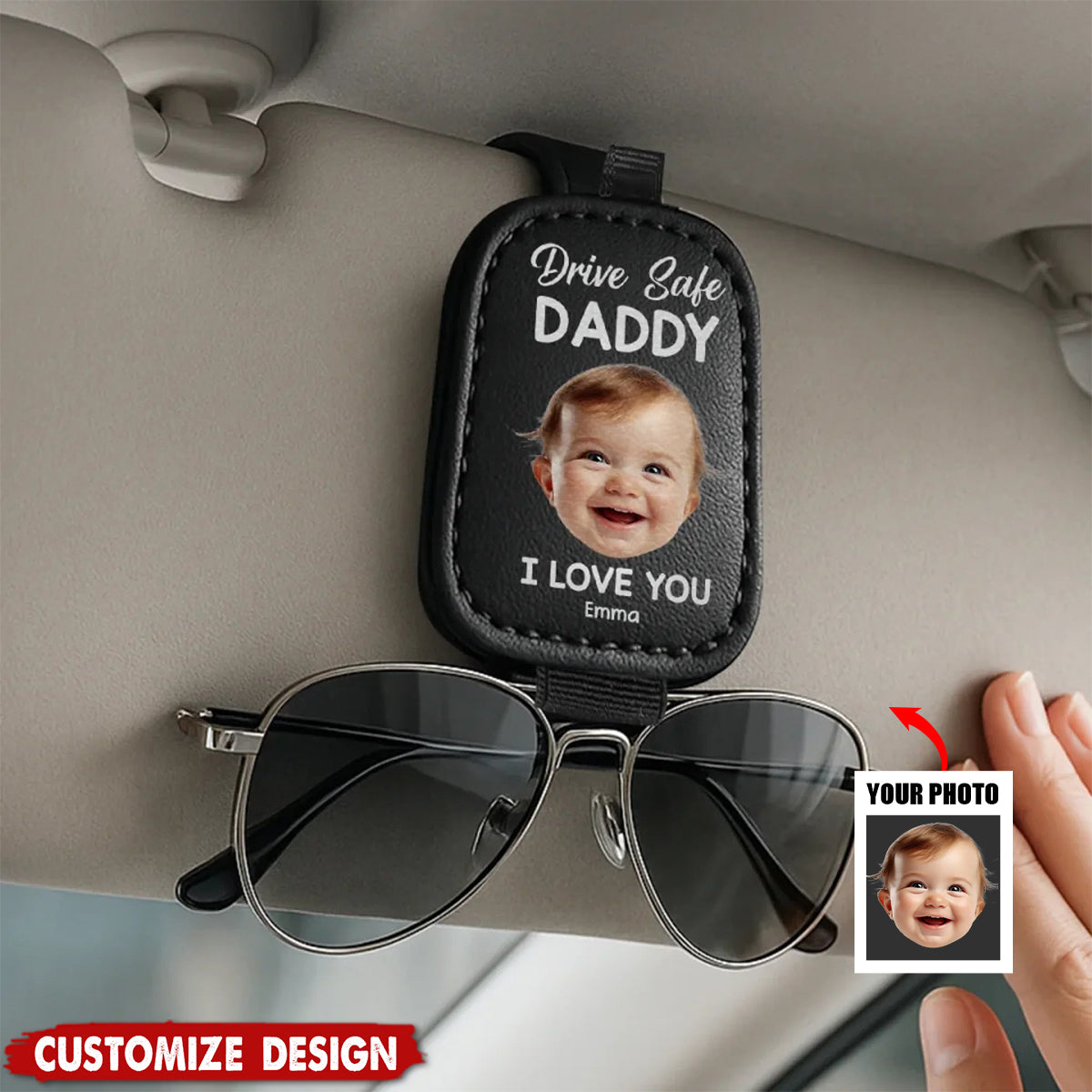 Drive Safe Daddy, Love Always - Family Personalized Photo Sunglasses Holder For Car Visor - Father's Day, Gift For Dad, Grandpa