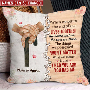 Gift For Old Couple The End Of Our Life Pillow