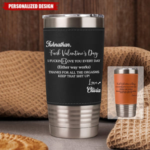 I F*cking Love You Thanks For All The Orgasms-Personalized Couple Tumbler
