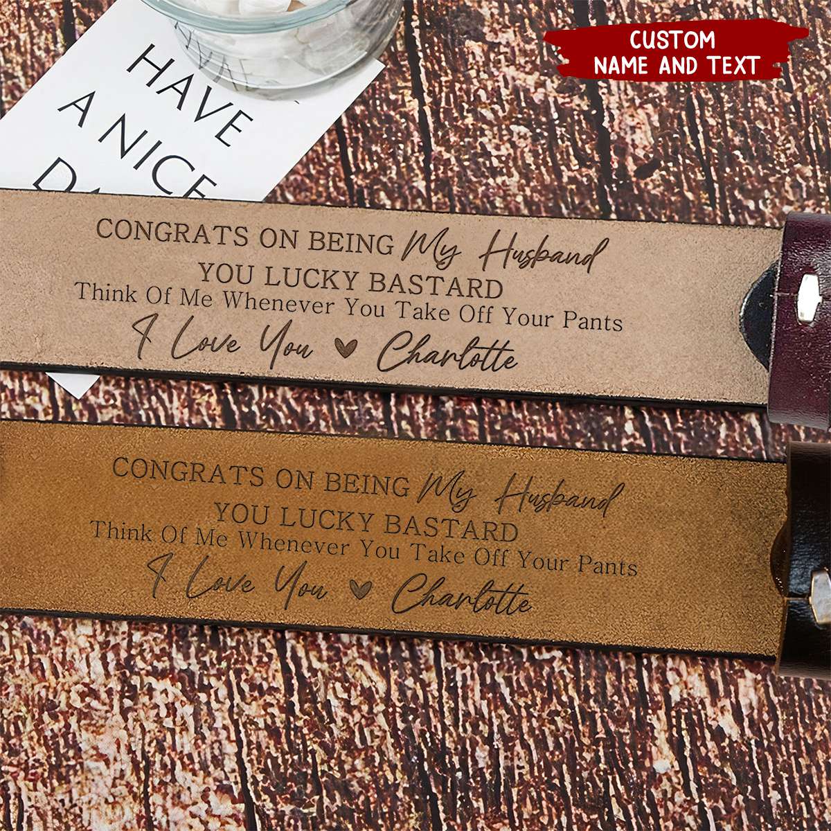 Congrats On Being My Husband You Lucky Guy- Personalized Engraved Leather Belt