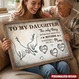 To My Daughter Mom And Daughter Holding Hands-Personalized Kids Names-Mother's Day Gift For Daughter