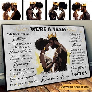 We're A Team I Got Us Black Couple - Personalized Photo Wrapped Poster