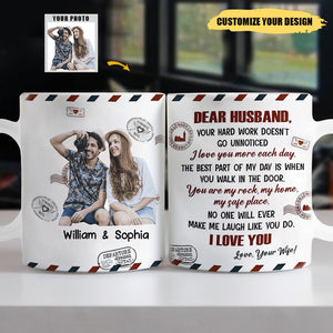 Personalized Photo Dear Husband Your Hard Work Doesn't Go Unnoticed Mug