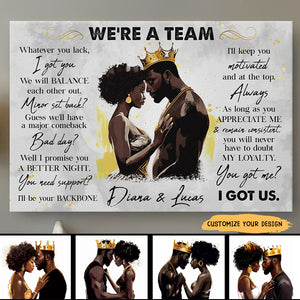 We're A Team I Got Us Black Couple - Personalized Photo Wrapped Poster