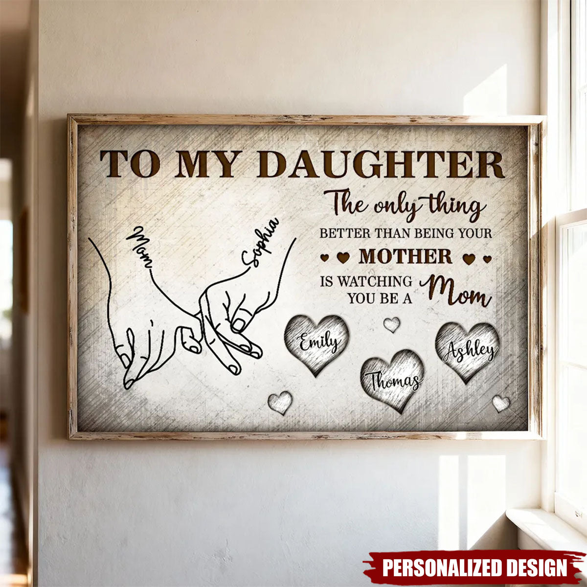 To My Daughter Mom And Daughter Holding Hands-Personalized Kids Names-Mother's Day Gift For Daughter