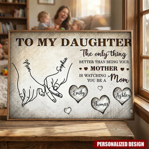 To My Daughter Mom And Daughter Holding Hands-Personalized Kids Names-Mother's Day Gift For Daughter