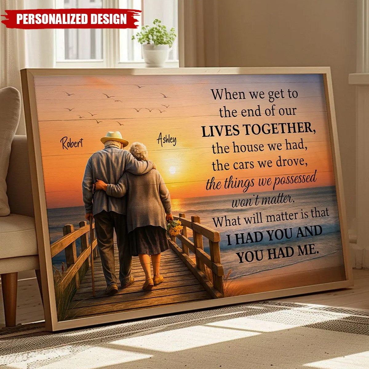 When We Get to the End of Our Lives Together-Personalized Poster-Gift for her/him