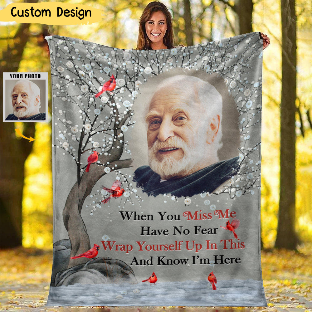 Custom Photo When You Miss Me - Loving, Memorial Gift - Personalized Fleece Blanket