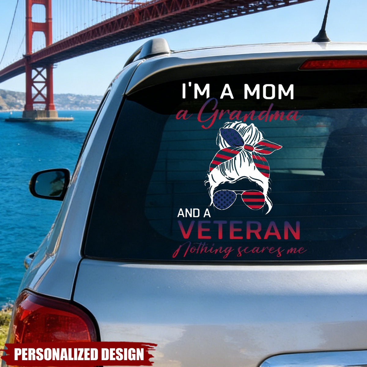 I'm A Mom Grandma and a Veteran-Personalized Decal-Perfect gift for Mom/Wife