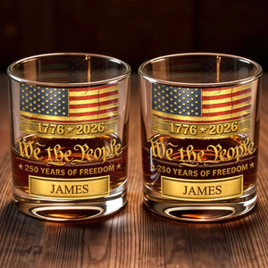 We the People 250 Years of Freedom - Personalized Whiskey Glass