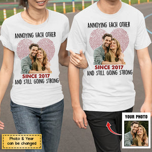 Custom Photo Annoying Each Other Since Year Still Going Strong Couple Shirt