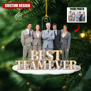 Personalized Best Team Ever Photo Upload Acrylic Christmas Ornament -  Gift for Coworkers