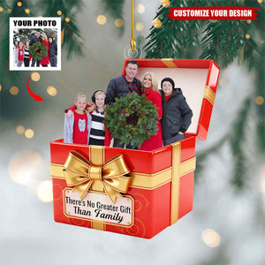 There's No Greater Gift Than Family- Personalized Christmas Photo Ornament