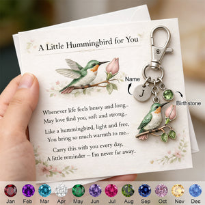 A Little Hummingbird for You keychain - Personalized Filled with Love & Comfort Keychain - Mother’s Day Gift