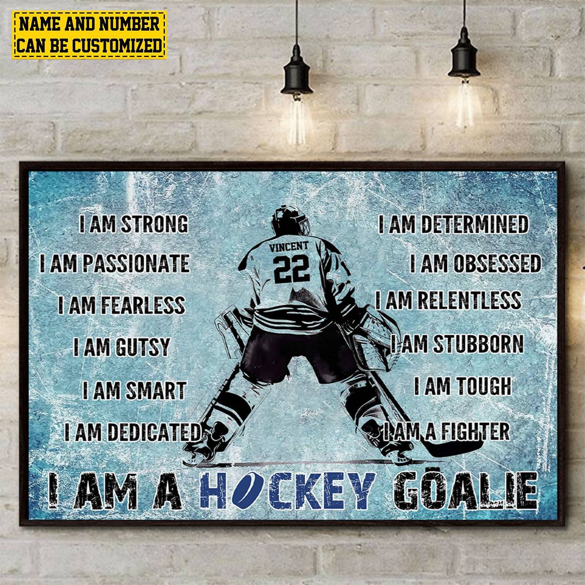 I Am A Hockey Goalie-Personalized Motivational Hockey Poster-Gift For Hockey Lovers