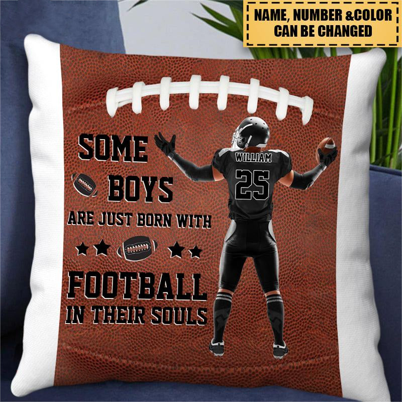 Some Boys Are Just Born with Football Personalized Pillowcase