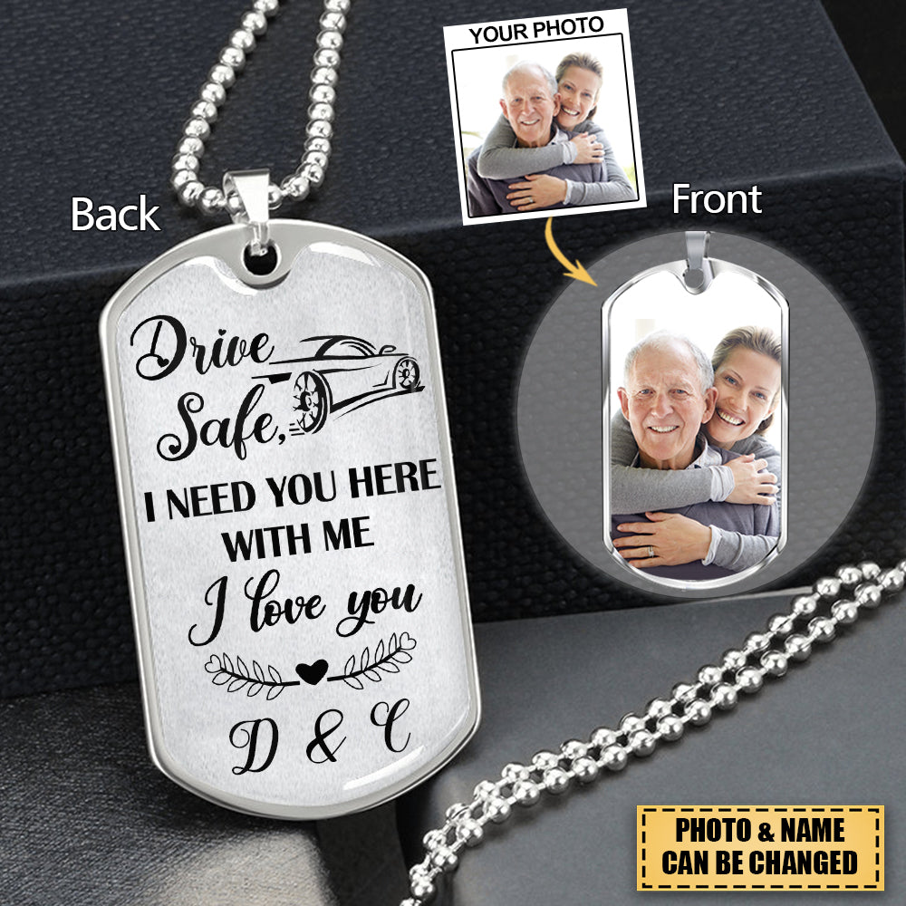 Personalized Drive Safe Upload Photo Dog Tag Necklace