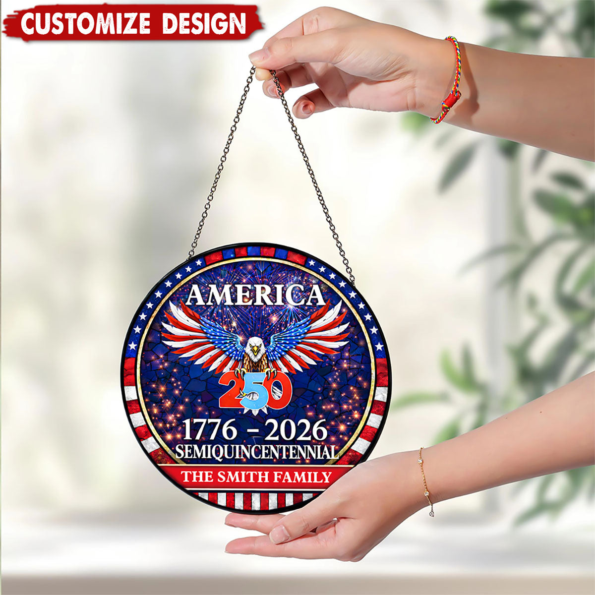 Personalized Family Name 250 Years America Semiquincentennial Stained Glass Suncatcher