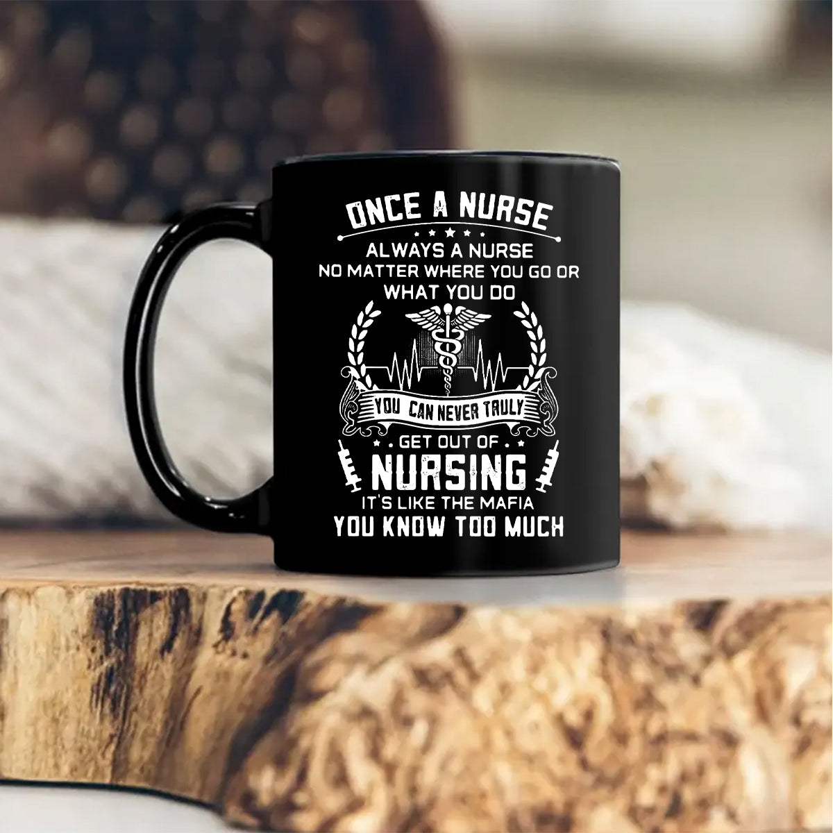 Once A Nurse Always A Nurse - Mug Gift For Nurse
