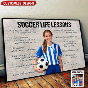 Personalized Upload Photo Soccer Life Lessons Poster - Gift For Soccer Lovers
