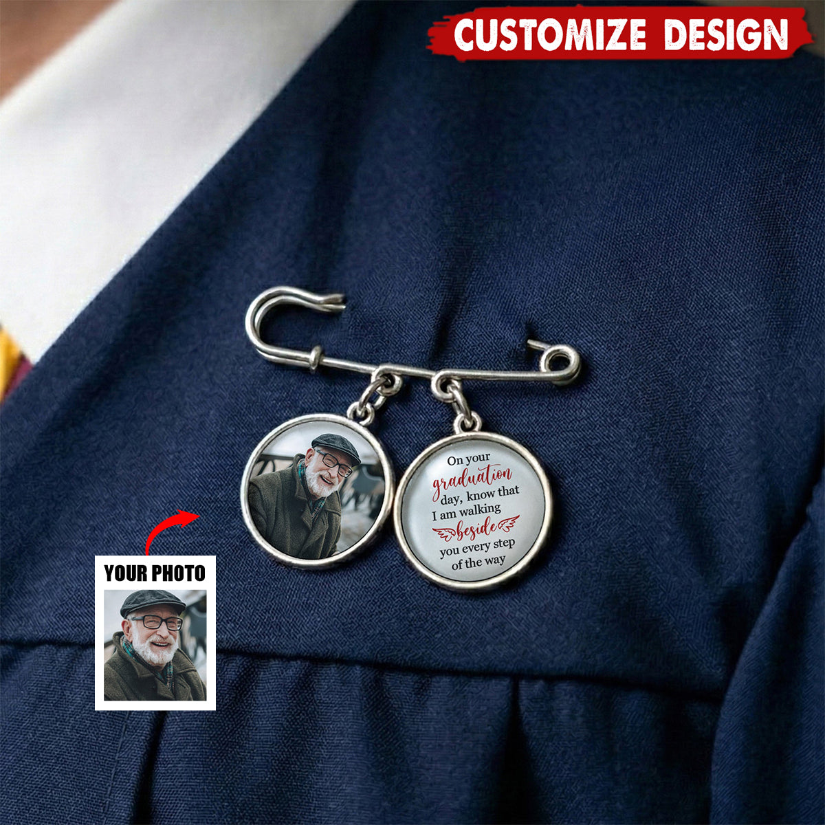 Graduation Walking Beside You Every Step - Personalized Memorial Lapel Pin With Photo Charms