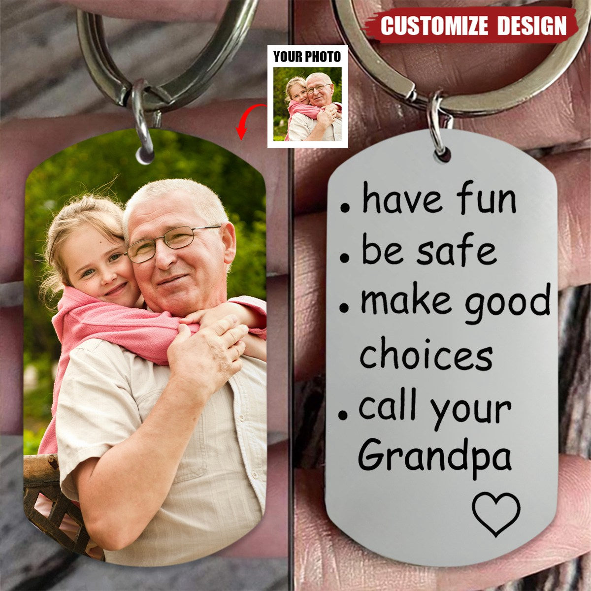 Have Fun, Be Safe, Make Good Choices and Call Your Grandma/Grandpa - Personalized Stainless Steel Keychain