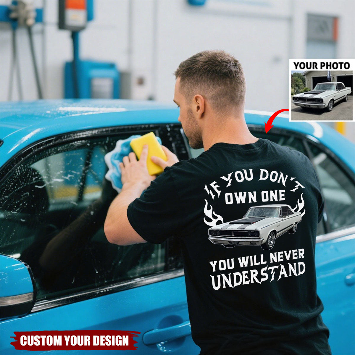 Personalized If You Don't Own One You Will Never Understand Backside Shirt, Custom Car Photo Shirt