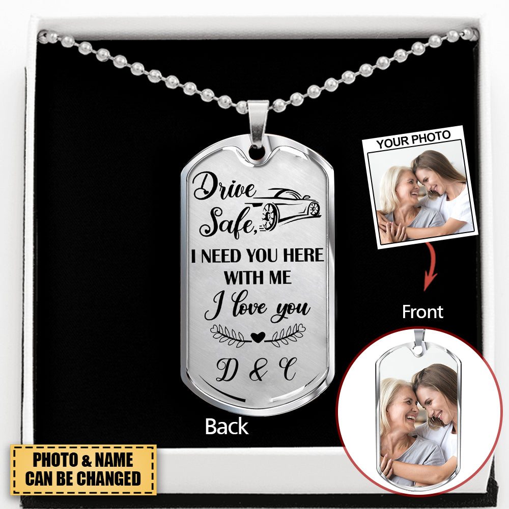 Personalized Drive Safe Upload Photo Dog Tag Necklace