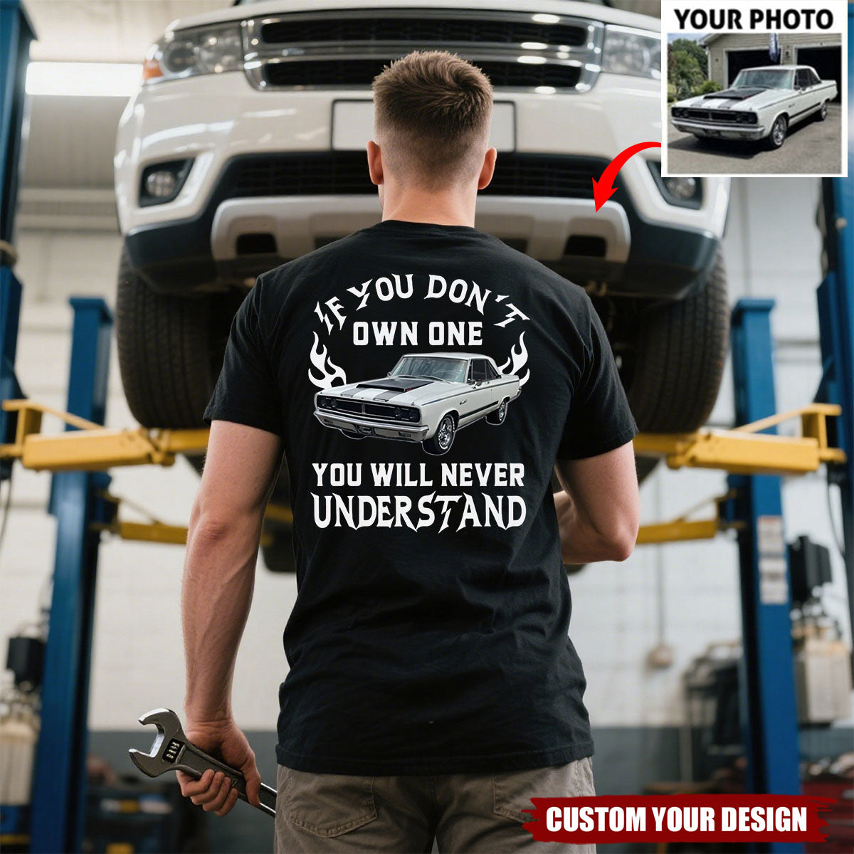 Personalized If You Don't Own One You Will Never Understand Backside Shirt, Custom Car Photo Shirt