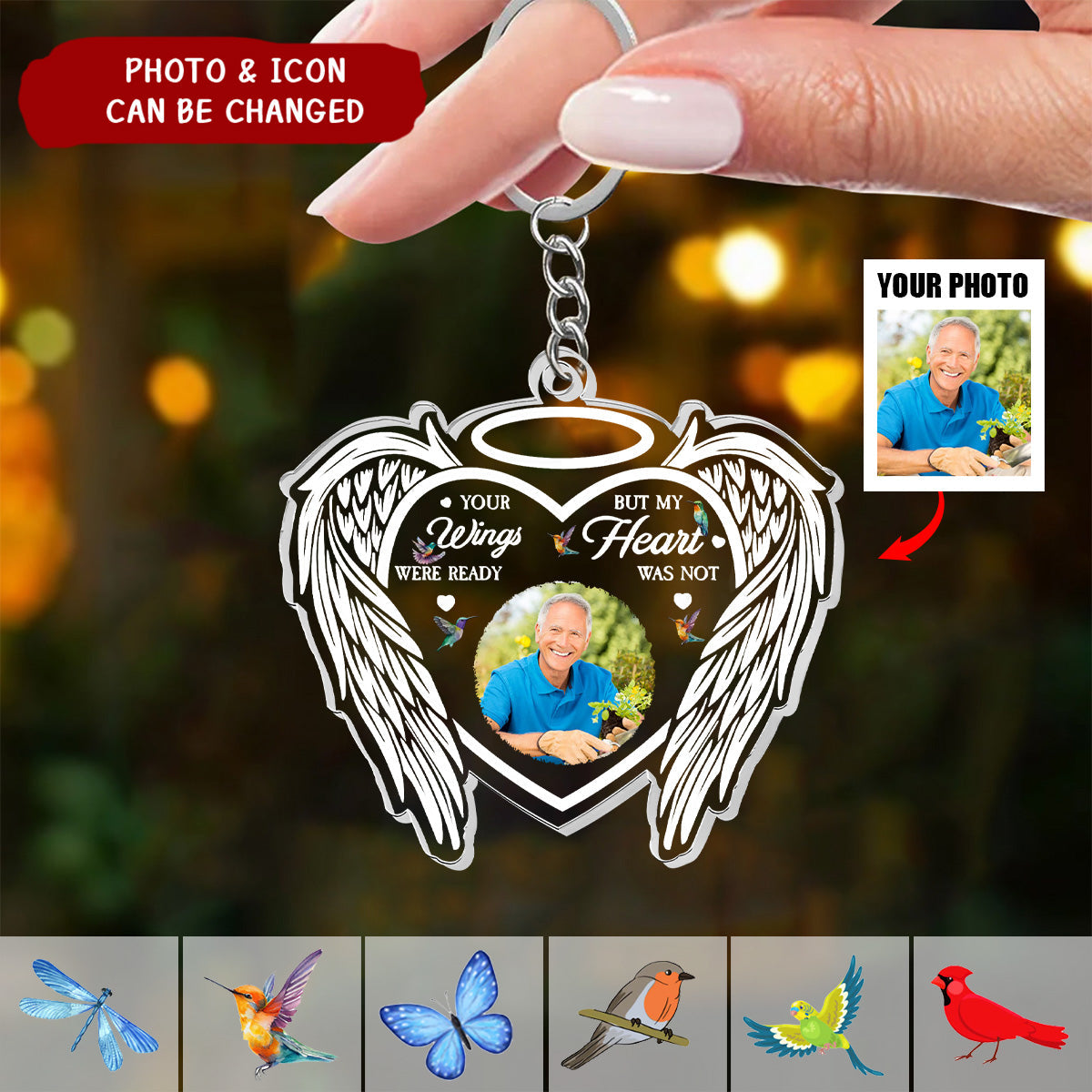 Your Wings Were Ready But My Heart Was Not - Personalized Acrylic Photo Keychain
