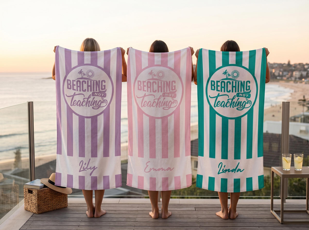 Beaching Not Teaching Towel, Teacher Beach Towel, Custom Beach Towel for Teacher, Custom Beach Towel for Women