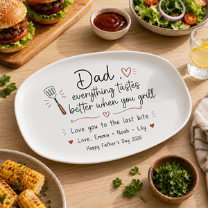 Dad Everything Tastes Better When You Grill - Personalized BBQ Plate - Father's Day Gift