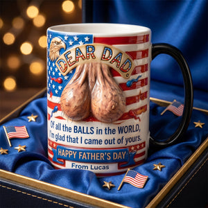 The "Came Out Of Yours" Dad Coffee Mug - Personalized Gift For Dad