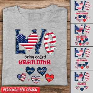 Love Is Being Called Grandma Auntie Mom American Flag Pattern Personalized Shirt