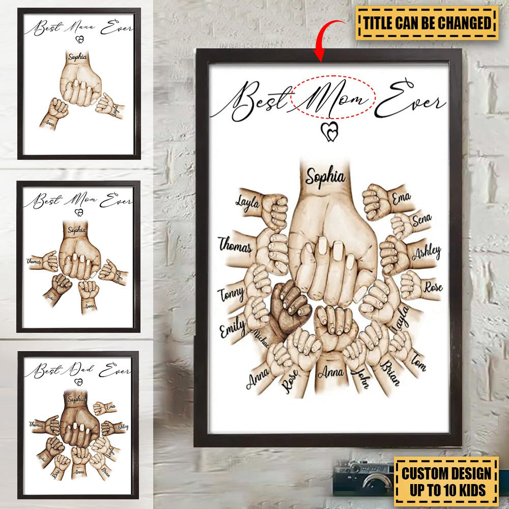 Personalized Best Mom/Dad/Uncle... Ever Hands & Kid Names Poster