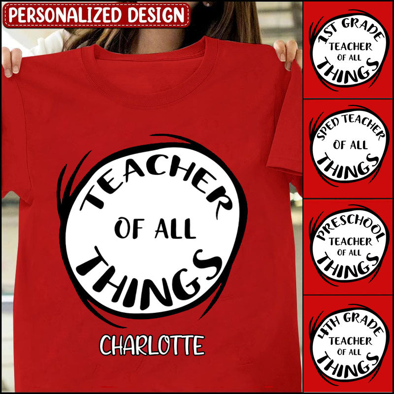 Teacher Of All Things - Personalized Apparel - Gift For Teacher