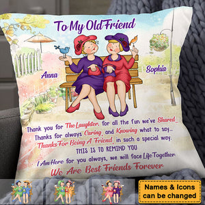 Old Friend Thanks For Being A Friend Pillow-Gift For Friends